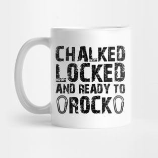 Climber - Chalked locked ready to rock Mug